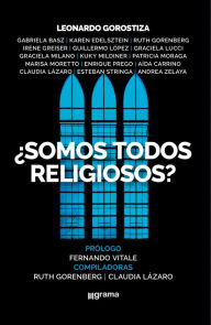 Title: ¿Somos todos religiosos?, Author: Leonardo Gorostiza