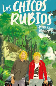 Title: Los chicos rubios, Author: Lisandro N. C. Urquiza