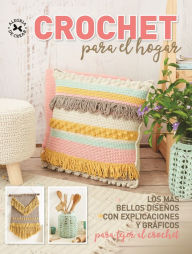 Title: Crochet para el hogar: Los mas bellos diseños con explicaciones y gráficos para tejer al crochet, Author: Karina Murphy
