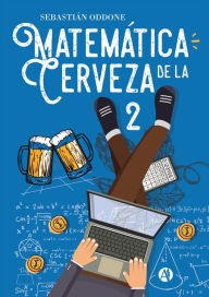 Title: Matemática de la cerveza 2, Author: Sebastián Oddone