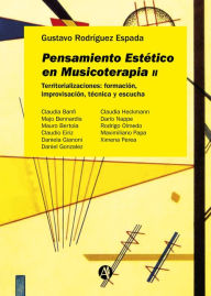 Title: Pensamiento Estético en Musicoterapia II, Author: Gustavo Rodríguez Espada