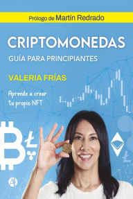 Title: Criptomonedas: Guía para principiantes, Author: Valeria Frías