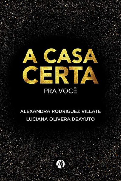 A Casa Certa para Voce