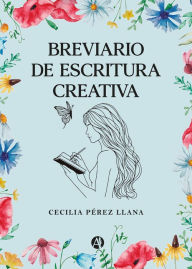 Title: Breviario de Escritura Creativa, Author: María Cecilia Pérez Llana