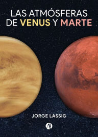 Title: Las atmósferas de Venus y Marte, Author: Jorge Lassig