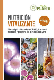Title: Nutrición vitalizante, Author: Néstor Palmetti