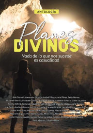 Title: Antología 10: Planes divinos: Nada de lo que nos sucede es casualidad, Author: Marcelo Laffitte