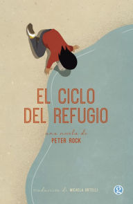 Title: El ciclo del refugio, Author: Peter Rock