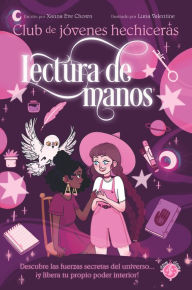 Title: Club de jóvenes hechiceras: Lectura de mano / Club de jóvenes hechiceras: Lectura de mano, Author: XANNA EVE CHOWN