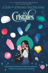 Title: Cristales / Guide to Crystals, Author: XANNA EVE CHOWN