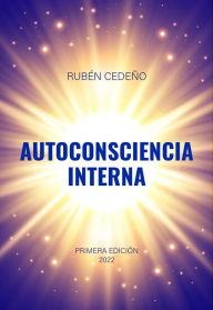 Title: Autoconsciencia Interna, Author: Rubén Cedeño