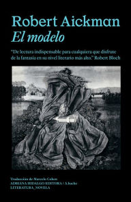 Title: El modelo, Author: Robert Aickman