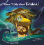 Amma Tell Me About Krishna! (Part 1 in the Krishna Trilogy)