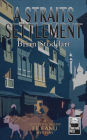 A Straits Settlement: A Superintendent Le Fanu Mystery