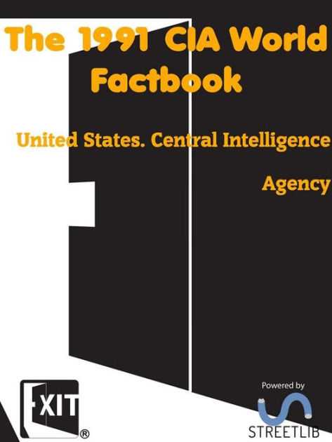 The 1991 CIA World Factbook By United States. Central Intelligence ...