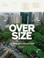 OVERS!ZE: Mega Art & Installations
