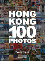 Title: Hong Kong in 100 Photos, Author: Joyce Yung