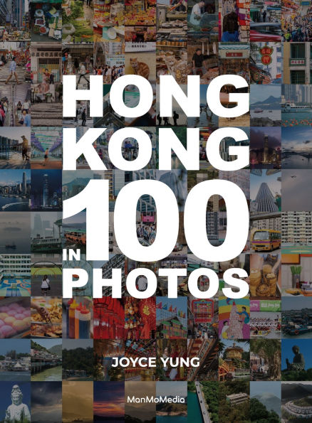 Hong Kong in 100 Photos