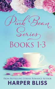 Title: Pink Bean Series: Books 1-3, Author: Harper Bliss