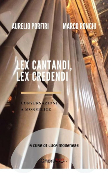 Lex cantandi, lex credendi: Conversazioni a Monselice