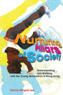Nurturing Pillars of Society: Understanding and Working with the Young Generation in Hong Kong