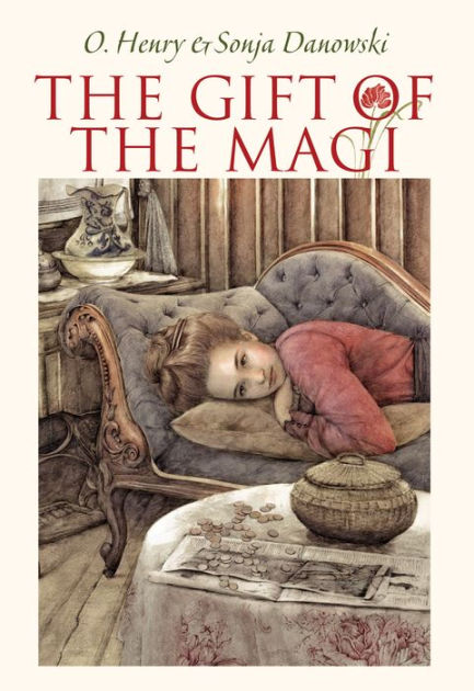 The Gift Of The Magi (Illustrated By Sonja Danowski) By O. Henry, Sonja ...