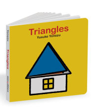 Title: Triangles: An Interactive Shapes Book for the Youngest Readers, Author: Yusuke Yonezu