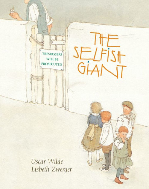 The Selfish Giant By Oscar Wilde Alexis Deacon Paperback Barnes Noble