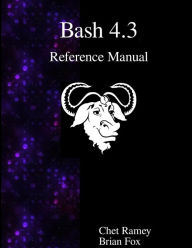 Title: Bash 4.3 Reference Manual, Author: Brian Fox