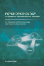 Psychopathology: An Empathic Representational Approach; An Integration of Phenomenology and Cognitive Neuroscience
