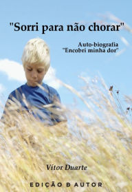 Title: Sorri para não chorar, Author: Vítor Duarte