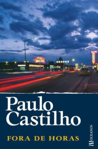 Title: Fora de horas, Author: Paulo Castilho