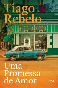 Title: Uma Promessa de Amor, Author: Tiago Rebelo