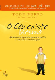 Title: O Céu Existe Mesmo, Author: Todd Burpo