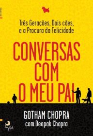 Title: Conversas Com o Meu Pai, Author: Deepak Chopra