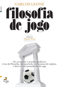 Title: Filosofia de Jogo, Author: Carlos Leone