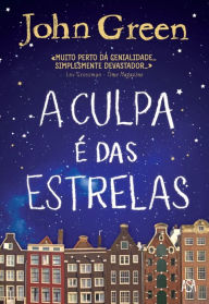 Title: A Culpa é das Estrelas (The Fault in Our Stars), Author: John Green