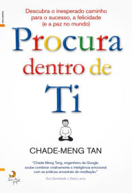 Title: Procura Dentro de Ti, Author: Chade-meng Tan