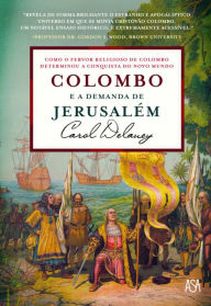 Title: Colombo e a Demanda de Jerusalém, Author: Carol Delaney