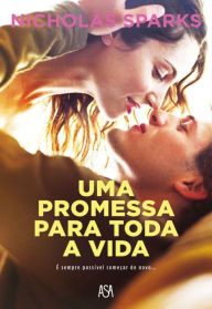 Title: Uma Promessa Para Toda a Vida, Author: Nicholas Sparks