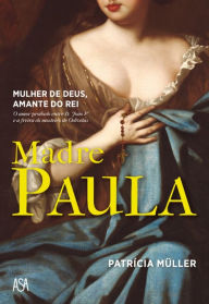 Title: Madre Paula, Author: Patrícia Müller