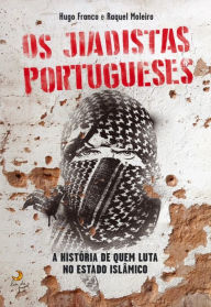 Title: Os Jiadistas Portugueses, Author: Hugo;Moleiro