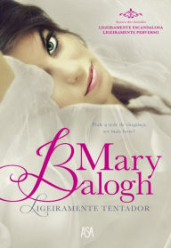 Title: Ligeiramente tentador (Slightly Tempted), Author: Mary Balogh