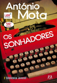 Title: Os Sonhadores, Author: António Mota