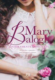 Title: Ligeiramente Indecente, Author: Mary Balogh