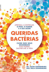 Title: Queridas Bactérias, Author: Erica Sonneburg E Justin Sonnenburg