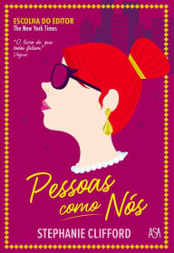 Title: Pessoas Como Nós, Author: Stephanie Clifford