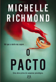Title: O Pacto, Author: Michelle Richmond