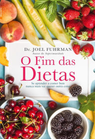 Title: O Fim das Dietas, Author: Joel Fuhrman