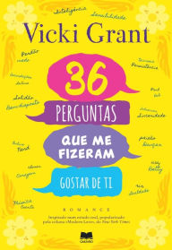Title: 36 Perguntas Que me Fizeram Gostar de Ti, Author: Vicki Grant